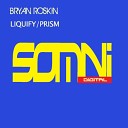 Bryan Roskin - Prism Original Mix