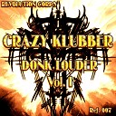 Crazy Klubber - Dj Got Us Fallin In Love Again Donk Mix
