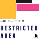 Albert Tee DJ Tisora - Restricted Area Carlos Guerrero Remix