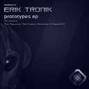 Erik Tronik - Prototype 1 The Factorist Remix