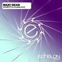 Maxi Dead - Colibri The Smallest Bird Original Mix