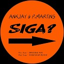 Ankjay Pedro Martins - SIGA Mindskap Remix