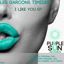 Les Garcons Timides - I Like You Original Mix