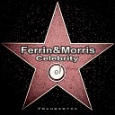 Ferrin Morris - Celebrity Freigeist Remix