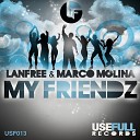 Lanfree Marco Molina - My Friendz Original Club Mix
