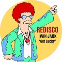 Ivan Jack - Get Lucky Original Mix