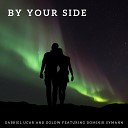 Gabriel Ucar Golow feat Dominik Symann - By Your Side