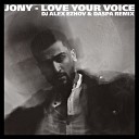 JONY - Love your voice DJ Alex Ezhov Daspa remix
