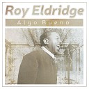 Roy Eldridge And His Orchestra - How Long Has This Been Going On