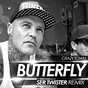 Crazy Town - Butterfly Ser Twister Remix