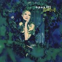 Opus III - It s A Fine Day Album Version