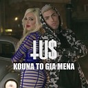 Tus - Kouna To Gia Mena