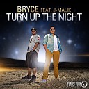 Bryce feat J Malik - Turn up the Night Lenny Mcdustin Remix