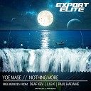 Yoe Mase - Nothing More Paul Hadame Remix