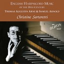 Christine Sartoretti - 8 Sonatas or Lessons for the Harpsichord No 7 in A…