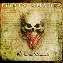Forty Shades - Downfall Of A Paradigm