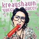 Kreayshawn - Gucci Gucci Type3 Edition