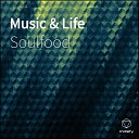 Soulfood - Music Life