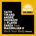 Taito Tikaro, Andre Vicenzzo, Flavio Zarza feat. Maximilian G - Rock Your Body (Dani Masi & Alexander Zabbi Remix)