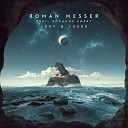 Roman Messer Roxanne Emery - Lost Found Original Mix