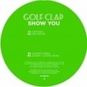 Golf Clap - Show You Danny J Lewis Remix