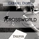 Gabriel Dope - Deeper Original Mix