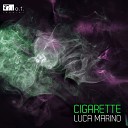 Luca Marino - Cigarette Original Mix