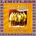 Louis Jordan His Tympany Five - Let The Good Times Roll