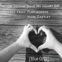 Trevor Vichas - Save My Heart Mark Castley Remix