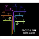 Frost Fire - R veille toi