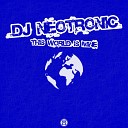 Dj Neotronic - This World Is Mine Club Mix