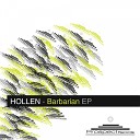 Hollen - Barbarian Seismal D Remix