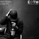 Rich Walker - Scared Original Mix