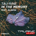 Tau Rine feat Alaera - In The Memory Radio Edit