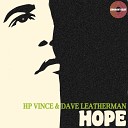 HP Vince Dave Leatherman - Hope Deep Mix