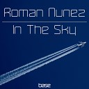 Roman Nunez - In The Sky Original Mix