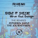 Rhemi feat Shezar - We ve Had Enough The Remixes Zepherin Saint Superfly Mix…