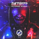 Methodz - Pill Poppers Original Mix