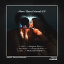 More Than Friends - One More Original Mix