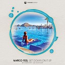 Marco Feel - Just Good Love Original Mix