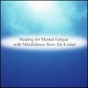 Mindfulness Slow life Center - Night and Communication Original Mix