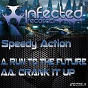 Speedy Action - Crank It Up Original Mix