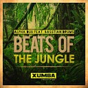 Alpha Dub feat Basstian Drums - Beats Of The Jungle Original Mix