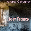 Andrey Gaydukov - No Memory Remains Original Mix