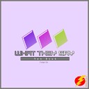 Van Dyuk - What They Say Original Mix