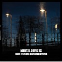 Mental Devices - Signal Original Mix