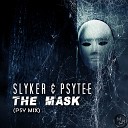 Slyker Psytee - The Mask Psy Mix