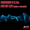 Shodown feat K Lia - Live My Life Radio Edit
