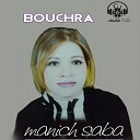 Bouchra - Manich Saba