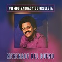 Wifrido Vargas Y Su Orquesta - El Loco y la Luna